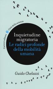 Inquietudine migratoria. Le radici profonde della mobilità umana