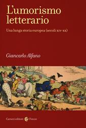 L'umorismo letterario. Una lunga storia europea (secoli XIV-XX)