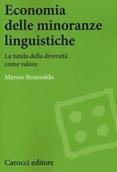 Economia delle minoranze linguistiche. La tutela delle diversità come valore