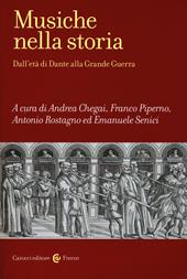 Musiche nella storia. Dall'età di Dante alla Grande Guerra