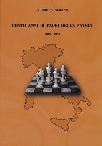 Cento anni di padri della patria 1848-1948 - Federica Albano - Libro Carocci 2017, Comitato di Torino per la Storia del Risorgimento Italiano | Libraccio.it