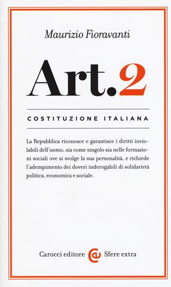 Costituzione italiana: articolo 2 - Maurizio Fioravanti - Libro Carocci 2017, Sfere extra | Libraccio.it