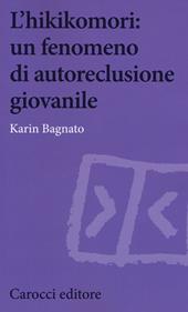 L'hikikomori: un fenomeno di autoreclusione giovanile