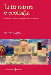 Letteratura e ecologia. Forme e temi di una relazione narrativa