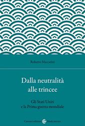 Dalla neutralità alle trincee. Gli Stati Uniti e la Prima guerra mondiale