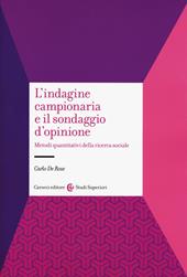 L' indagine campionaria e il sondaggio d'opinione. Metodi quantitativi della ricerca sociale