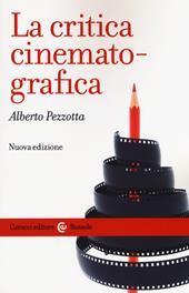 La critica cinematografica. Nuova ediz.