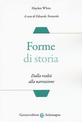 Forme di storia. Dalla realtà alla narrazione