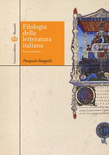 Filologia della letteratura Italiana - Pasquale Stoppelli - Libro Carocci 2019, Manuali universitari | Libraccio.it