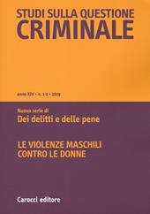 Studi sulla questione criminale (2019). Vol. 1-2: Le violenze maschili contro le donne