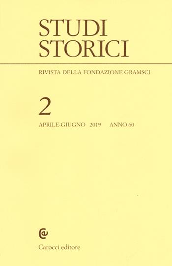 Studi storici (2019). Vol. 2  - Libro Carocci 2019 | Libraccio.it