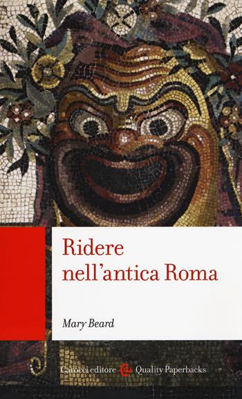 Ridere nell'antica Roma - Mary Beard - Libro Carocci 2019, Quality paperbacks | Libraccio.it