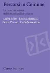 Percorsi in Comune. La comunicazione nelle municipalità toscane