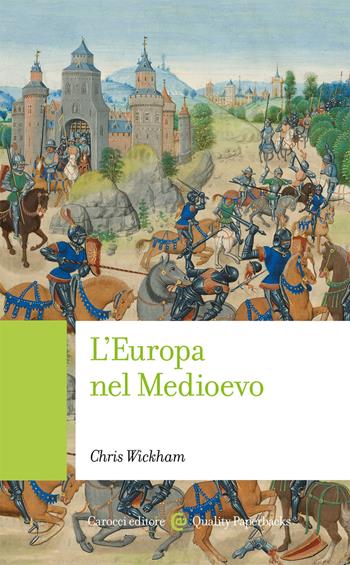 L'Europa nel Medioevo - Chris Wickham - Libro Carocci 2020, Quality paperbacks | Libraccio.it
