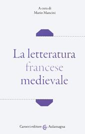 La letteratura francese medievale