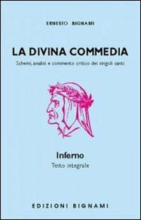 La Divina Commedia. Inferno - Dante Alighieri - Libro Bignami 1997 | Libraccio.it