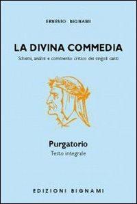 La Divina Commedia. Il Purgatorio - Dante Alighieri - Libro Bignami 1997 | Libraccio.it