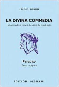 La Divina Commedia. Paradiso - Dante Alighieri - Libro Bignami 1997 | Libraccio.it