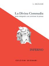 La Divina Commedia. Inferno. Testo integrale con versione in prosa