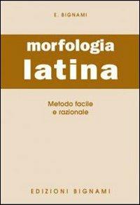 L'esame di morfologia latina. - Ernesto Bignami - Libro Bignami 1997 | Libraccio.it