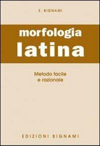 L'esame di morfologia latina. Per la Scuola media - Ernesto Bignami - Libro Bignami 1997 | Libraccio.it