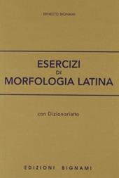 Esercizi di morfologia latina.