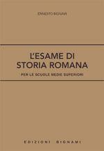 L'esame di storia romana. - Ernesto Bignami - Libro Bignami 1996