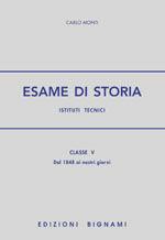L'esame di storia. Vol. 5 - Carlo Monti - Libro Bignami 1996 | Libraccio.it