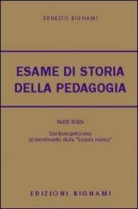 L'esame di storia della pedagogia. Vol. 1 - Ernesto Bignami - Libro Bignami 1997 | Libraccio.it