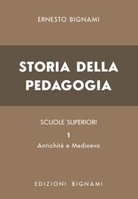 L'esame di storia della pedagogia. Vol. 1 - Ernesto Bignami - Libro Bignami 1997 | Libraccio.it