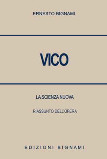 Vico. La scienza nuova. Riassunto - Ernesto Bignami - Libro Bignami 2024 | Libraccio.it