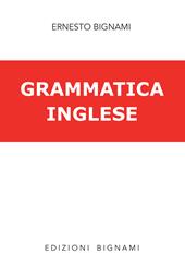 Grammatica della lingua inglese. e le Scuole superiori