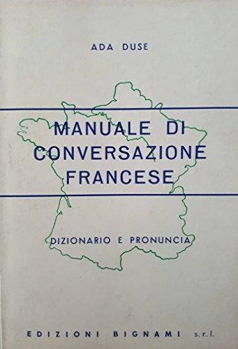 Manuale di conversazione francese - Ada Duse - Libro Bignami 1996 | Libraccio.it