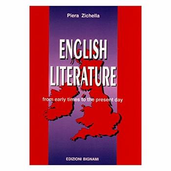 English literature. From early times to the present day. - Piera Zichella - Libro Bignami 1997 | Libraccio.it