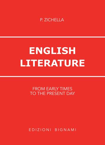 English literature. From early times to the present day. - Piera Zichella - Libro Bignami 1997 | Libraccio.it