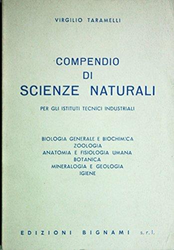 Compendio di scienze naturali. Per gli Ist. Industriali - Virgilio Taramelli - Libro Bignami 1996 | Libraccio.it