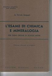 L'esame di chimica con elementi di mineralogia. Per le Scuole superiori