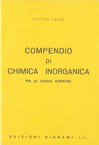 Compendio di chimica. Chimica inorganica - Pietro Sassi - Libro Bignami 1996 | Libraccio.it