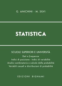 Statistica - Giovanni Anichini, Maurizio Silvi - Libro Bignami 2008 | Libraccio.it