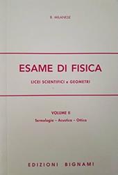 L'esame di fisica. Per il Liceo scientifico. Vol. 2