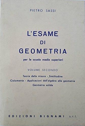L' esame di geometria. Per le Scuole superiori. Vol. 2 - Pietro Sassi - Libro Bignami 1984 | Libraccio.it