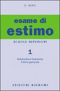 L'esame di estimo. Vol. 1 - Gualberto Bardi - Libro Bignami 1997 | Libraccio.it