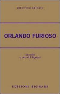 Orlando furioso. Riassunto - Ludovico Ariosto - Libro Bignami 1997 | Libraccio.it