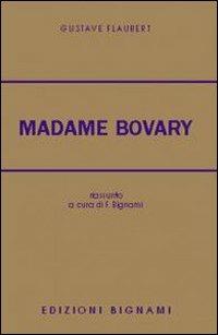 Madame Bovary. - Gustave Flaubert - Libro Bignami 1997
