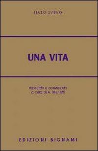 Una vita. Riassunto e commento - Italo Svevo - Libro Bignami 2003 | Libraccio.it