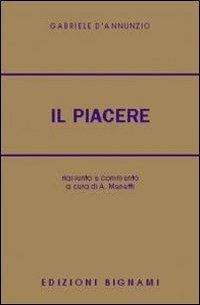Il piacere - Gabriele D'Annunzio - Libro Bignami 2004 | Libraccio.it