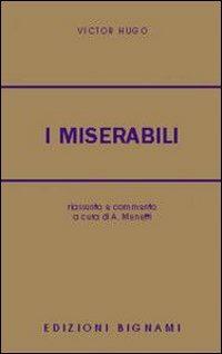 I miserabili - Victor Hugo - Libro Bignami 2002 | Libraccio.it