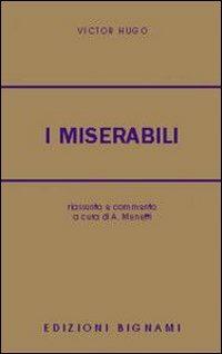 I miserabili - Victor Hugo - Libro Bignami 2002 | Libraccio.it