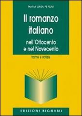 Il romanzo italiano. Nell'Ottocento e nel Novecento