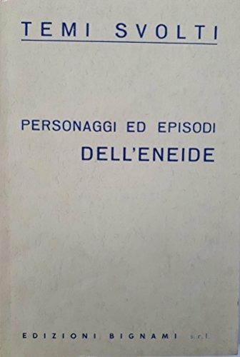 Personaggi ed episodi dell'Eneide. Temi svolti - Ernesto Bignami - Libro Bignami 1996 | Libraccio.it
